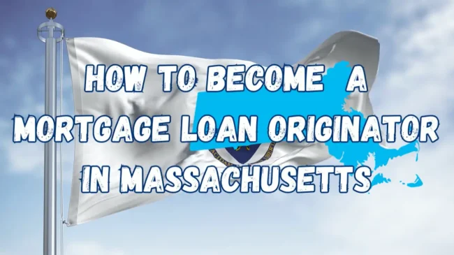 How to get a Loan Officer License in Massachusetts
